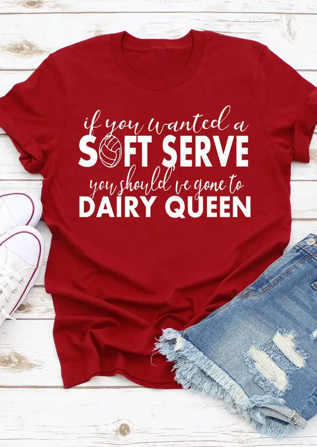 T shirt If You Wanted A Soft Serve Men's and Women's Letter Short Sleeve Red - Shop at LoveMi