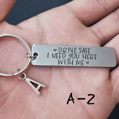 Drive Safe I Need You Here With Me Stainless Steel Keychain 26 Letters Mirror - Shop at LoveMi