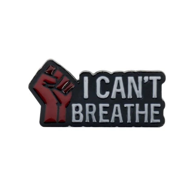 CAN'T BREATHE I Can't Breathe Brooch Badge - Shop at LoveMi