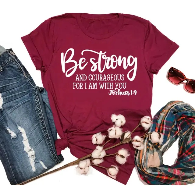 Be Strong And Courageous For I Am With You Short Sleeved Letter T Shirt Wine. Redwhite - Shop at LoveMi
