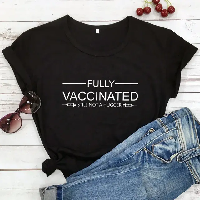 Fully Vaccinated Still Not A Black And White Letters Popular Short sleeved T shirt Black - Shop at LoveMi