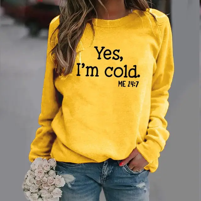 European And American Letter Yes I 'mcold Me 247 Crew Neck Casual Men's Women's Pullover Yellow - Shop at LoveMi