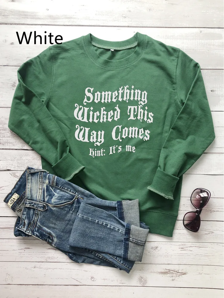 Something Wicked This Way Comes Hint It's Me Letter Print Sweatshirt - Grey Black