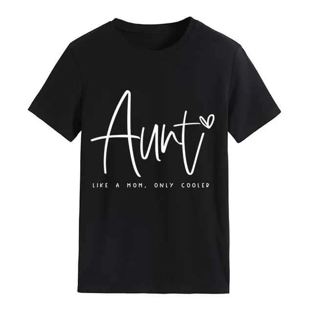 AUNT LIKE A MOM Fashion Round Neck Loose Short Sleeves Black White Font - Shop at LoveMi