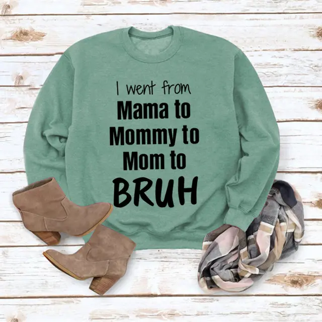 I Went From Mama To Round Neck Loose Sweater Light Green Black Font - Shop at LoveMi