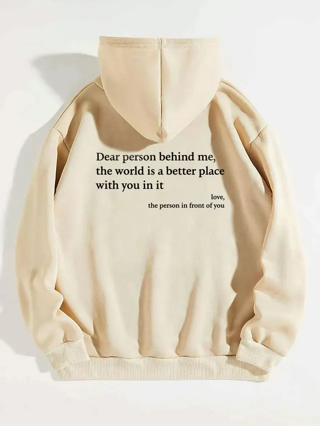 Dear Person Behind Me,the World Is A Better Place,with You In It,love,the Person In Front Of You,Women's Plush Letter Printed Kangaroo Pocket Draws... Apricot - Shop at LoveMi