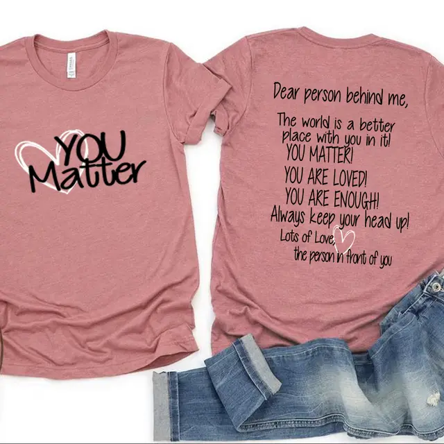 Dear Person Behind Me Mental Health You Matter T Shirt Casual Top Heather Mavue - Shop at LoveMi
