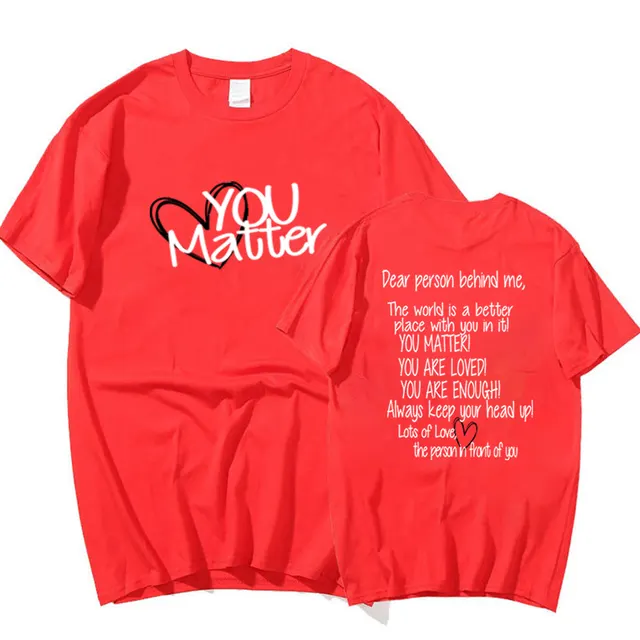 Dear Person Behind Me Mental Health You Matter T Shirt Casual Top Red - Shop at LoveMi