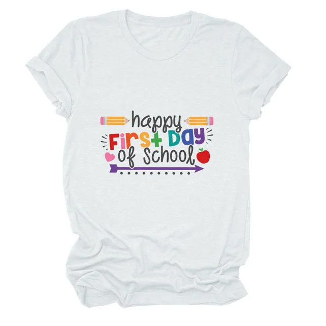 Loose Women's Short sleeved Shirt Happy First Day Of School White Color Picture - Shop at LoveMi