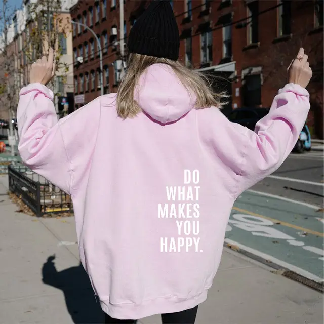 Loose Sport Hoodie Do What Makes You Happy Print Sweatshirt Hooded Clothing Pink 2 - Shop at LoveMi
