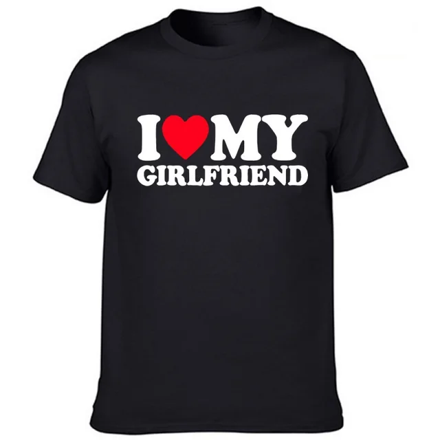 I Love My Girlfriend Men's Valentine's Day Funny T shirt J1452Mstbk - Shop at LoveMi