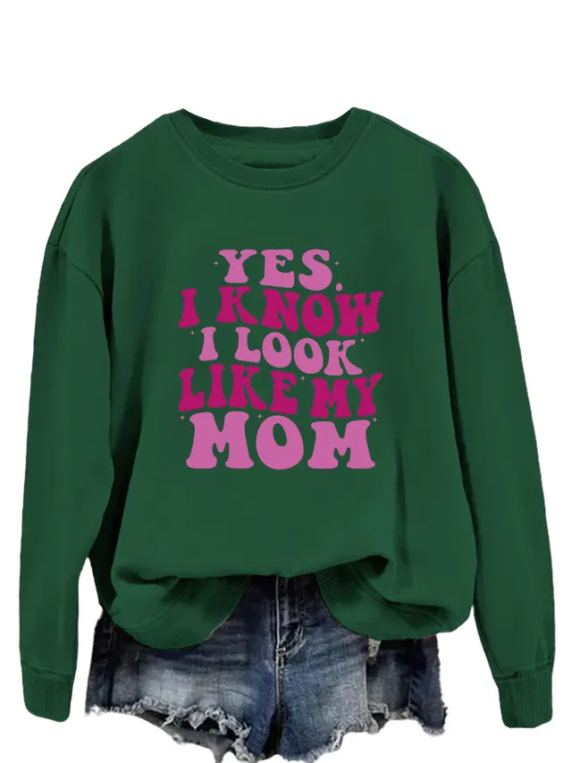 YES I KNOW I LOOK LIKE MY MOM Print Fashion Plus Size Sweater Green - Shop at LoveMi