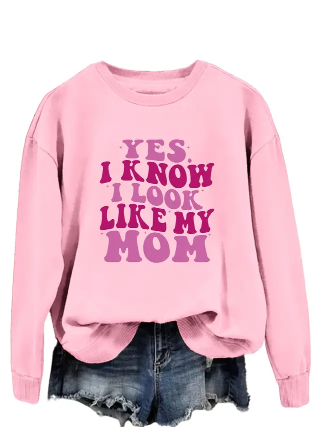 YES I KNOW I LOOK LIKE MY MOM Print Fashion Plus Size Sweater Pink - Shop at LoveMi