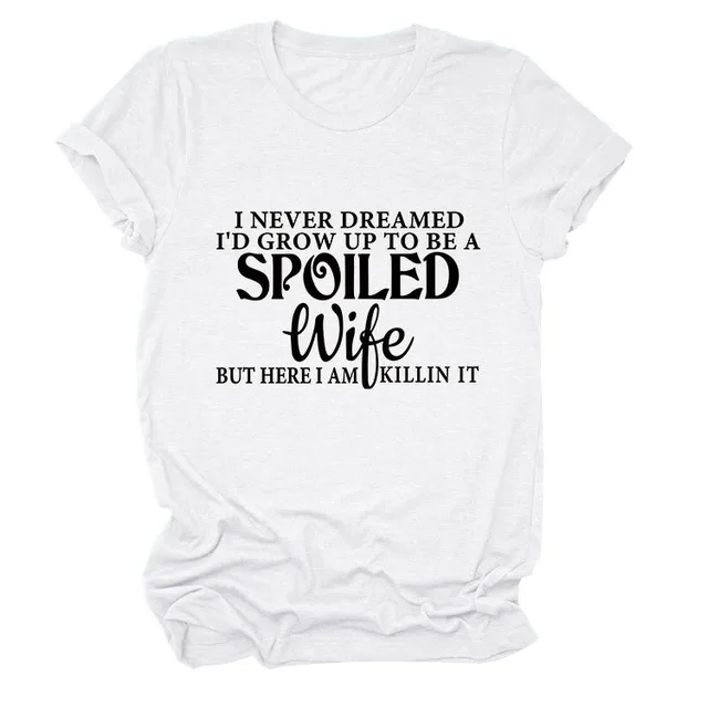 Casual Letter Print I Never Dreamed I's Grow Round Neck Short Sleeve White - Shop at LoveMi