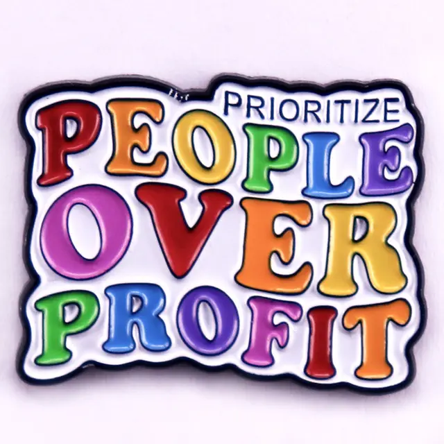 Give Priority To People Rather Than Profit Enamel Pin Rainbow Badge Black - Shop at LoveMi